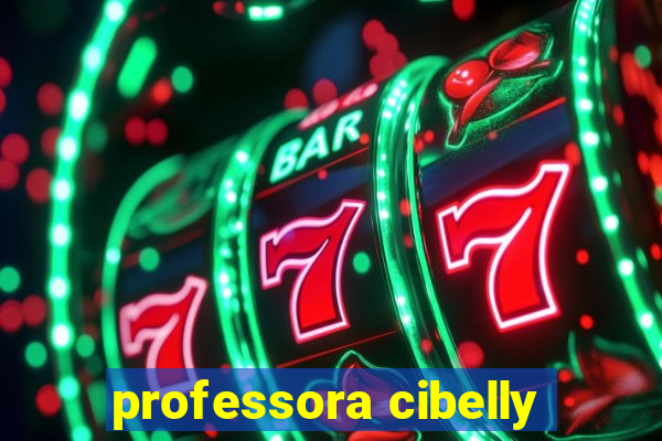 professora cibelly